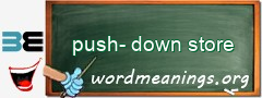 WordMeaning blackboard for push-down store